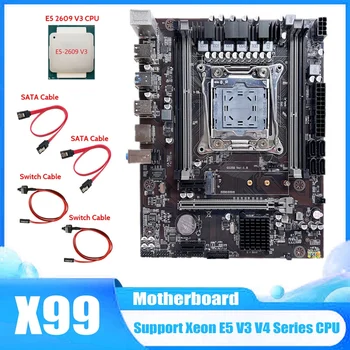 Placa de baza X99 despre lga2011-3 Placa de baza Suporta DDR4 ECC RAM Cu E5 2609 V3 CPU+2X Cablu SATA+2X Cablu de Switch